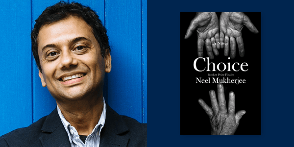 Neel Mukherjee with the cover of Choice.