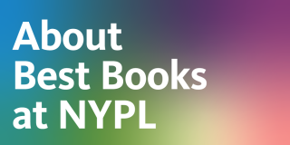 A rainbow gradient rectangle with white text that reads: About Best Books at NYPL.