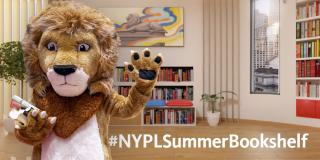Image of a lion mascot in a library-like room with white text that reads: NYPL Summer Bookshelf.