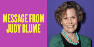 Headshot of Judy Blume wearing a green sweater and turquoise necklace, standing against a purple background. Next to the headshot, yellow text reads: "Message from Judy Blume" on a magenta background.