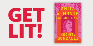 Get Lit March title, Anita de Monte Laughs Last by Xochitl Gonzalez