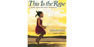 Book cover featuring an illustration of a young Black girl jumping rope against a yellow sky and the book title superimposed at the top of the image: This Is the Rope A Story from the Great Migration