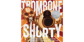 Book cover featuring an illustration of a close-up of a young Black boy playing a trombone with the book cover superimposed in white text: Trombone Shorty