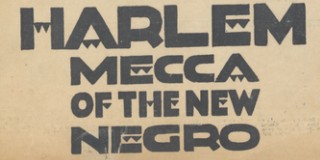 Closeup of a poster that reads: Harlem Mecca of the New Negro
