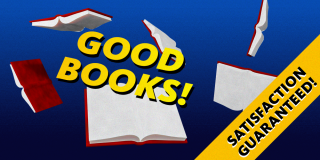 Graphic of floating books and text that reads: Good Books! Satisfaction Guaranteed!